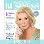 Interview with Louise Hay // Issue 3 of This Girl Means Business