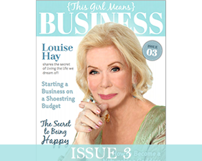 Interview with Louise Hay // Issue 3 of This Girl Means Business