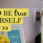 How to be true to yourself