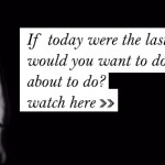 Steve Jobs: “If today were the last day of my life”