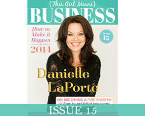 Interview with Danielle LaPorte // This Girl Means Business Magazine