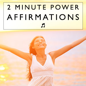 2 minute power affirmations