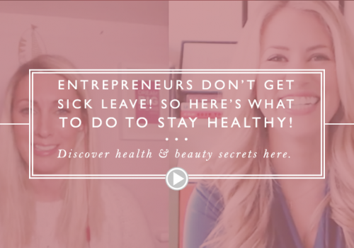 Entrepreneurs don’t get sick leave, so here are some quick health tips for you