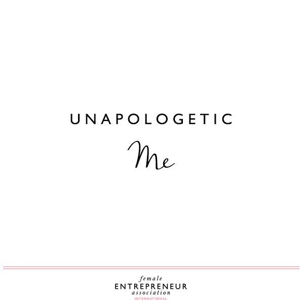 Be your amazing unapologetic self!