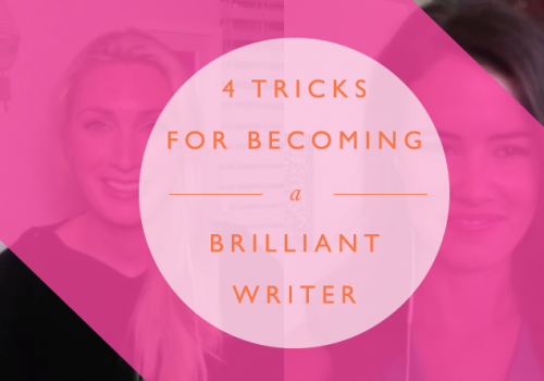 4 Tricks For Becoming A Brilliant Writer