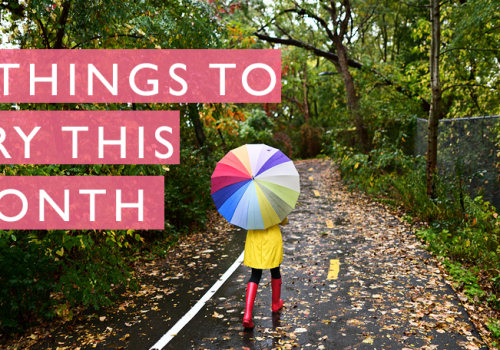5 Things To Try This Month // October