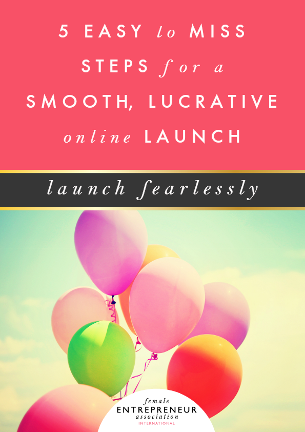 5 easy to miss steps for a smooth, lucrative online launch Female