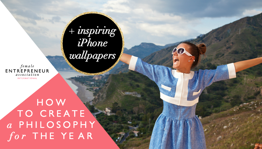 How to create a philosophy for the year  + inspiring iPhone wallpapers
