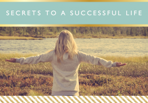 Secrets to a Successful Life // Motivational Monday