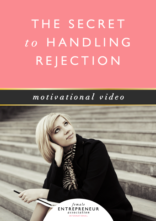 The Secret to Handling Rejection