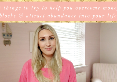 3 things to try to overcome money blocks and attract more financial abundance
