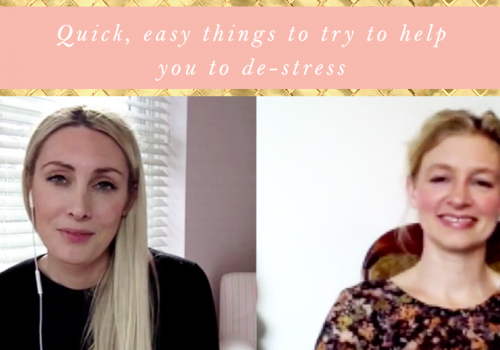 Quick, easy things to try to help you to de-stress