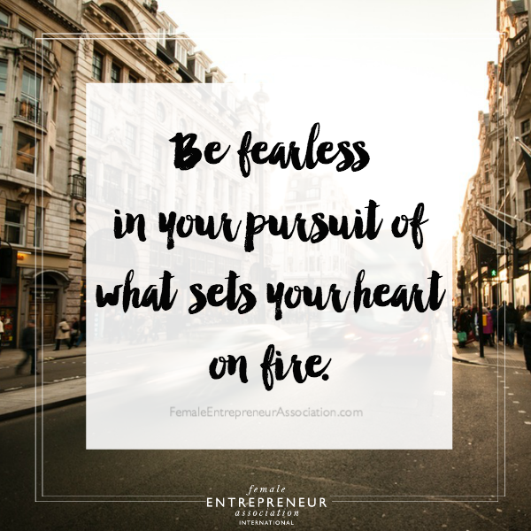 Be fearless!