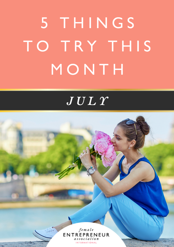 5 Things to Try This Month - July