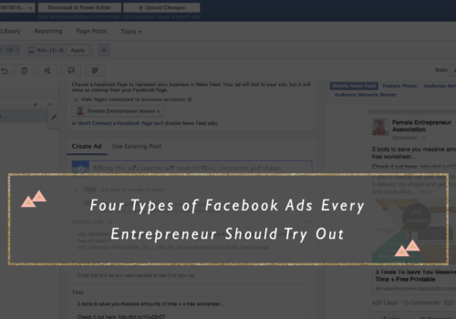 Four Types of Facebook Ads Every Entrepreneur Should Try Out