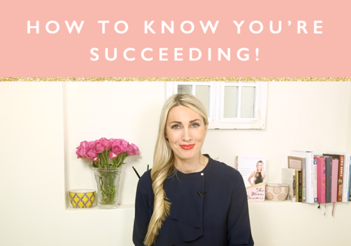 How to know that you’re succeeding