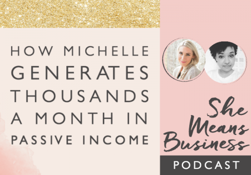 How Michelle Rohr Generates Thousands a Month in Passive Income [podcast]