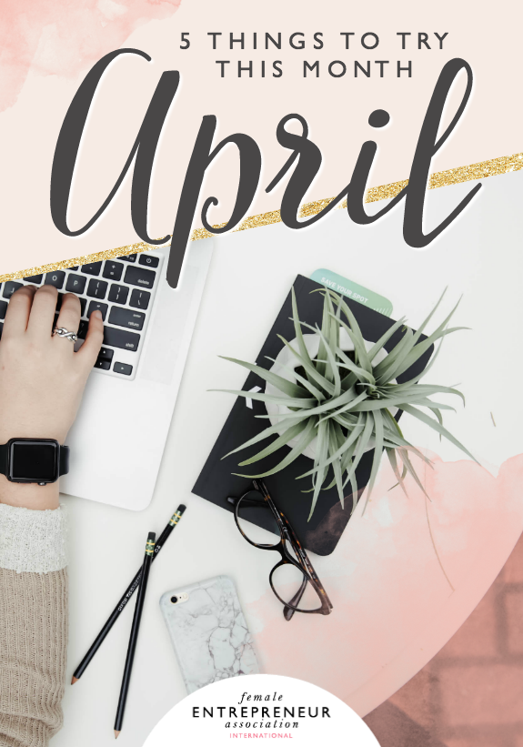 This month, the lovely ladies in the Members’ Club are sharing their tips to help you take your life and business to the next level. We hope you have an amazing April and don’t forget to leave a comment letting us know which tip you’d like to try!