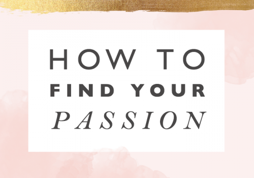 How to Find your Passion – 6 Ways to Find Your Life Purpose