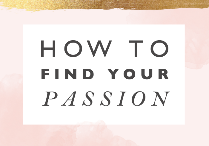 How To Find Your Passion 6 Ways To Find Your Life Purpose Female