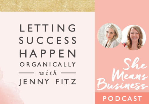 Letting Success Happen Organically with Jenny Fitz