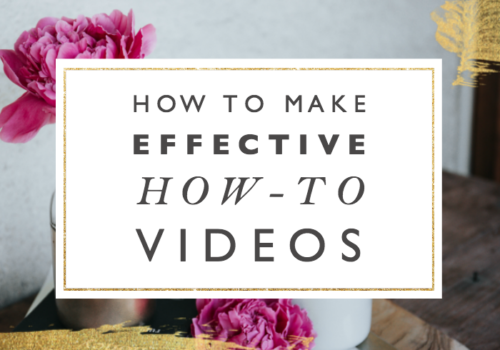 How to Make Effective How-To Videos for Your Business