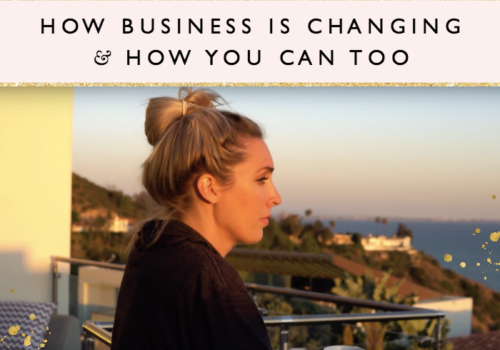 How Business is Changing and How You Can Too