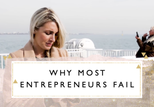 Why Most Entrepreneurs Fail + a Free Printable