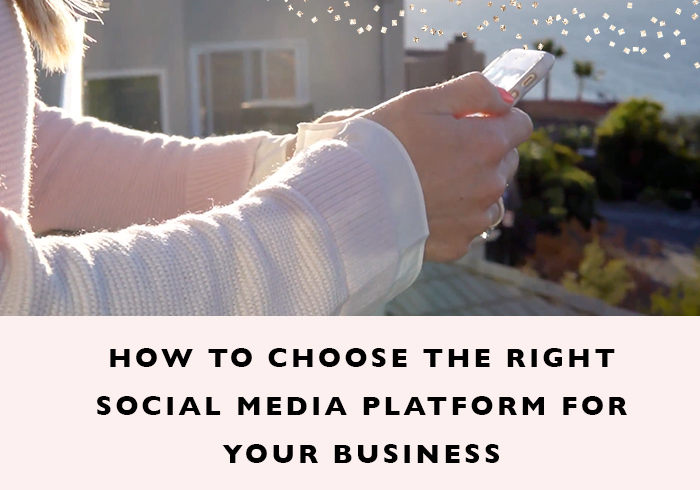 How To Choose The Right Social Media Platform For Your Business