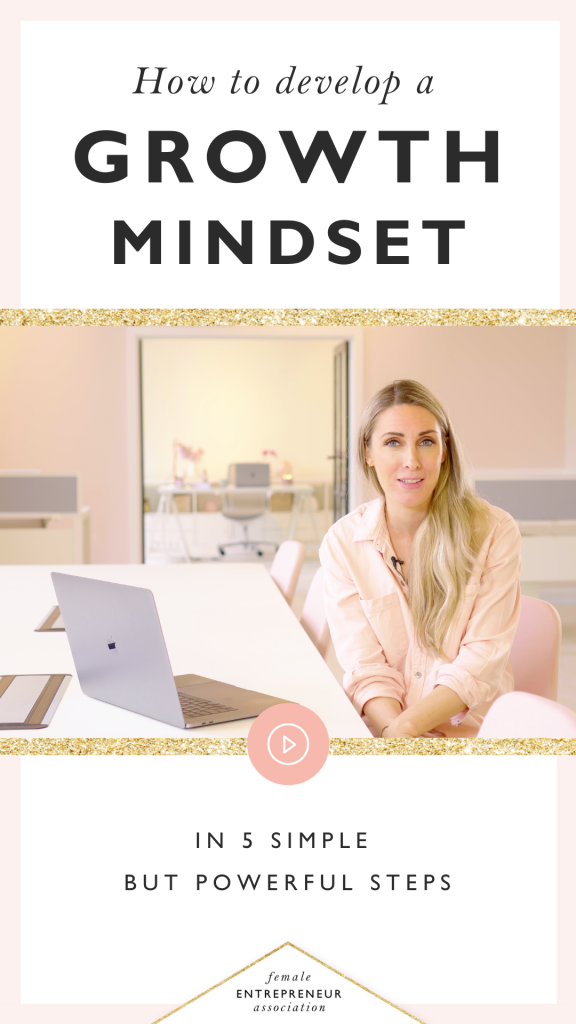 Develop A Growth Mindset In 5 Simple But Powerful Steps - Business News ...