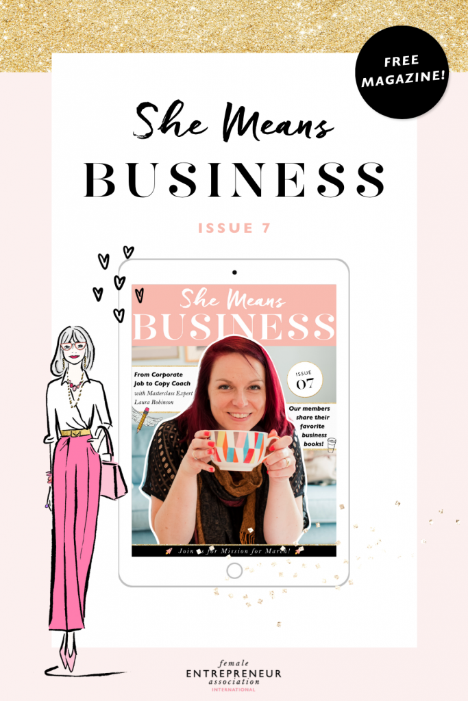 We’re so excited to bring you Issue 7 of our She Means Business Magazine!