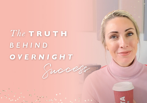 The Truth Behind Overnight Success