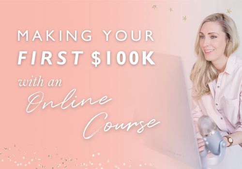 Making Your First $100k With an Online Course