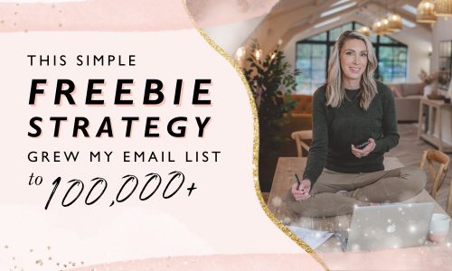 This Simple Freebie Strategy Grew My Email List to 100,000+
