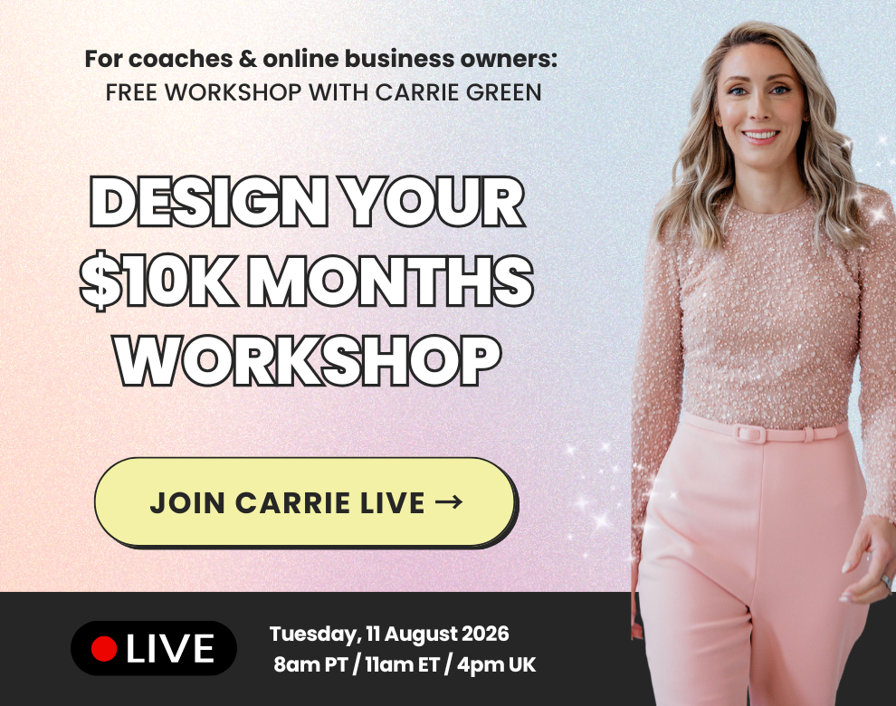 Design Your $10K Months Workshop with Carrie Green